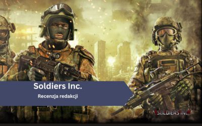 Soldiers Inc. – strategia, która zmieni wasz świat