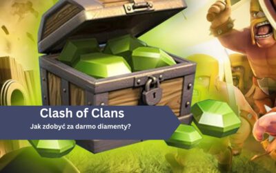 Jak zdobyć za darmo diamenty w Clash of Clans?