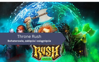 Bohaterowie, zaklęcia i osiągnięcia w Throne Rush