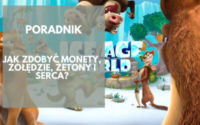 Ice Age Village: Jak zdobyć monety, żołędzie, żetony i serca?