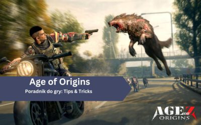 Poradnik do gry Age of Origins: Tips & Tricks