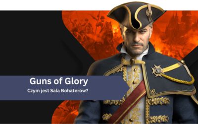 Czym jest Sala Bohaterów w Guns of Glory?