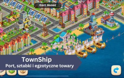 TownShip: Port, sztabki i egzotyczne towary