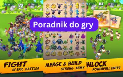 Merge Legions: War Battle Game – Poradnik dla Początkujących