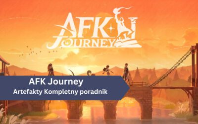 Artefakty w AFK Journey – Kompletny poradnik