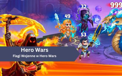 Flagi Wojenne w Hero Wars: Dominion Era