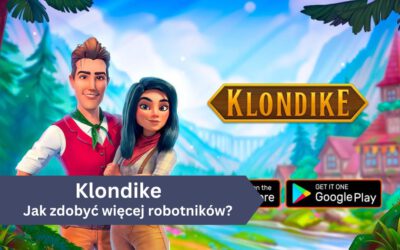 Jak zdobyć więcej robotników w Klondike Adventures?