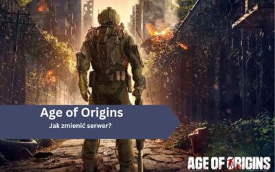 Jak zmienić serwer w Age of Origins?