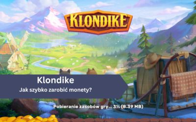 Jak szybko zarobić w Klondike Adventures? – Metody zdobywania monet