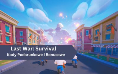 Kody Podarunkowe i Bonusowe w Last War: Survival Game