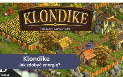 Jak zdobyć za darmo energię w Klondike?