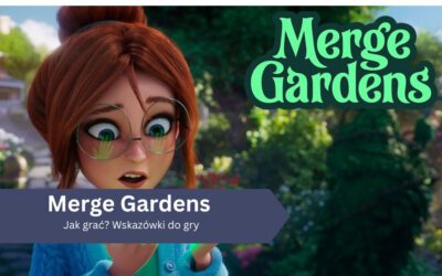 Merge Gardens – jak grać w match 3?