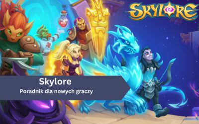 Skylore – kompleksowy poradnik do gry