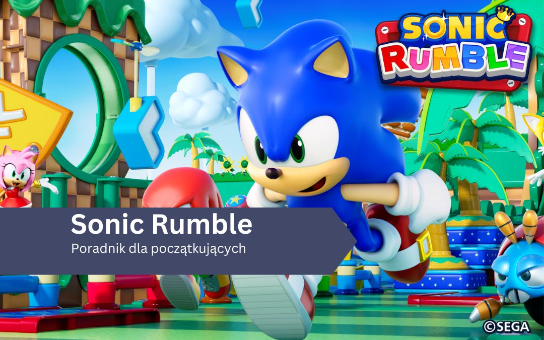 Sonic Rumble – Przewodnik dla początkujących