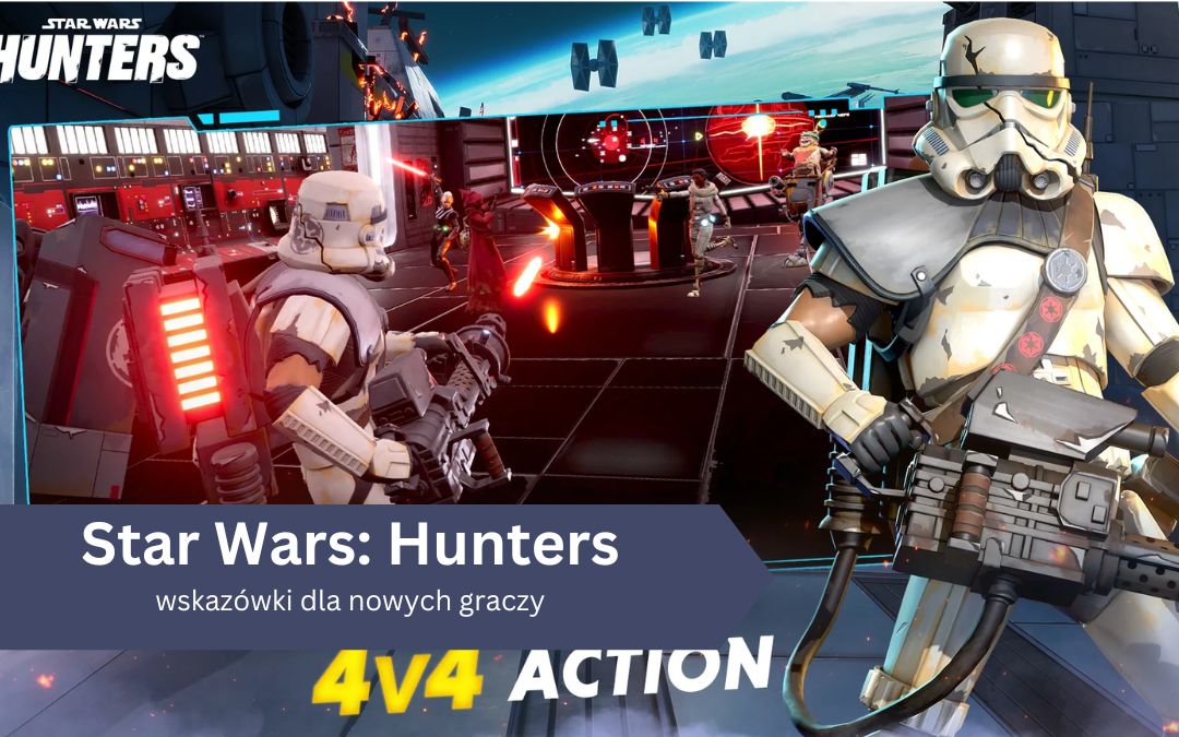 Star Wars: Hunters – wskazówki dla nowych graczy