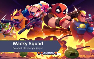 Wacky Squad – poradnik do gry