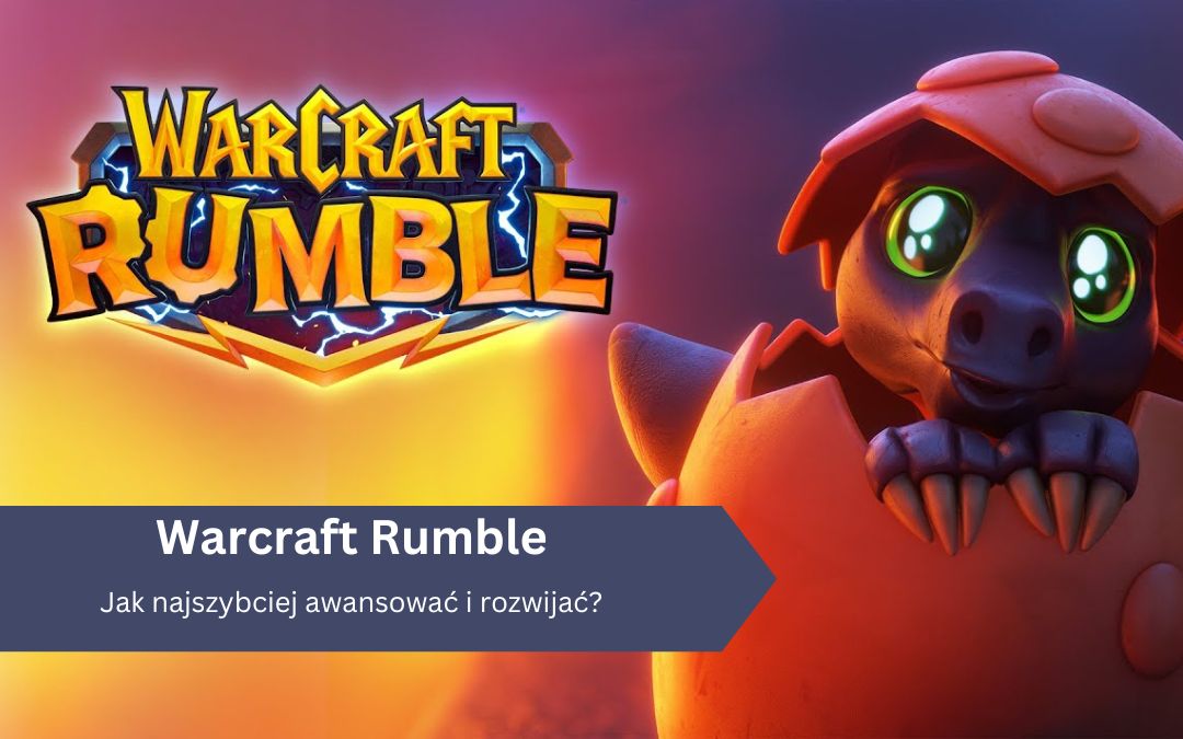 Jak szybko rozwijać się w Warcraft Rumble?