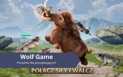 Wolf Game: Wild Animal Wars – poradnik dla początkujących