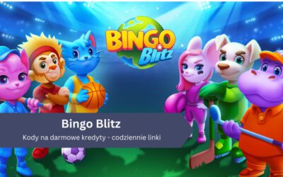 Bingo Blitz kody na darmowe kredyty – codziennie linki