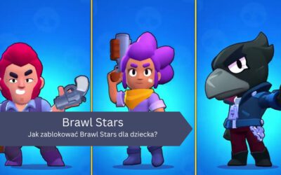 Jak zablokować Brawl Stars dla dziecka?