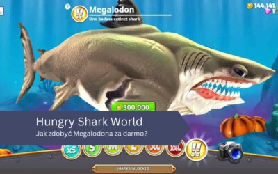 Jak zdobyć Megalodona za darmo w Hungry Shark World?