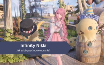 Jak zdobywać nowe ubrania w Infinity Nikki?