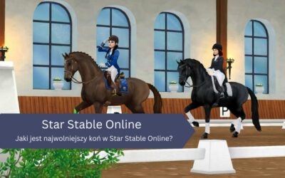 Jaki jest najwolniejszy koń w Star Stable Online?