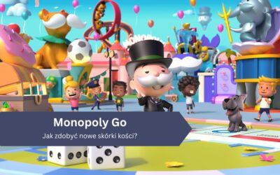 Monopoly GO! – Personalizacja gry dzięki skórkom kości