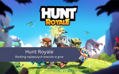 Najlepsi łowcy (postacie) w Hunt Royale 2025