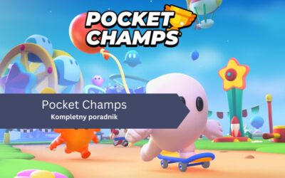 Pocket Champs – poradnik dla nowych graczy