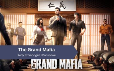 The Grand Mafia – kody promocyjne i bonusowe