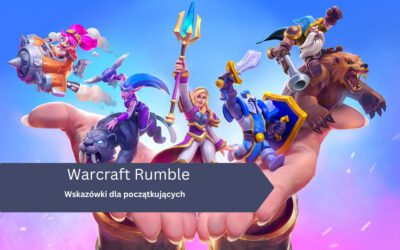 Warcraft Rumble – poradnik dla nowych graczy